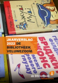 voorzijde van het Jaarverslag 2022 van de Bibliotheek Veluwezoom